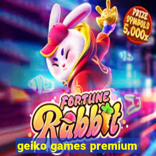 geiko games premium